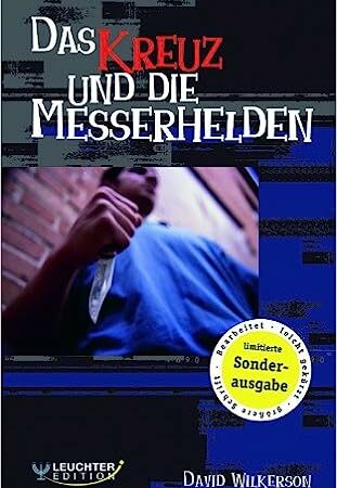 Das Kreuz und die Messerhelden